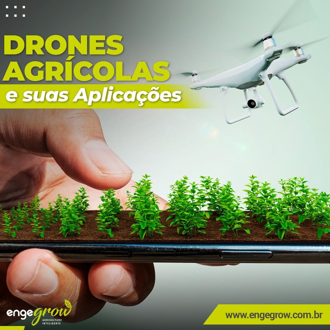 Drone Agrícolas E Suas Aplicações Engegrow 0510